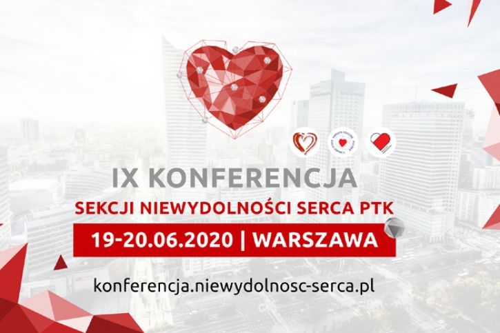 IX Konferencja Sekcji Niewydolności Serca PTK  19 czerwca 2020 