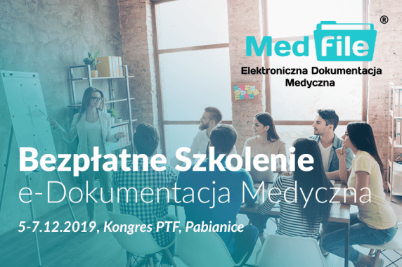 Bezpłatne szkolenie e-dokumentacja medyczna – Kongres PTF Pabianice
